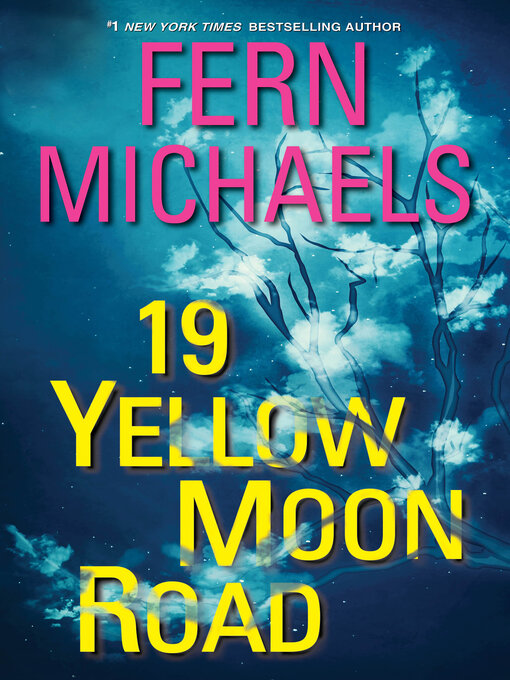 Title details for 19 Yellow Moon Road by Fern Michaels - Available